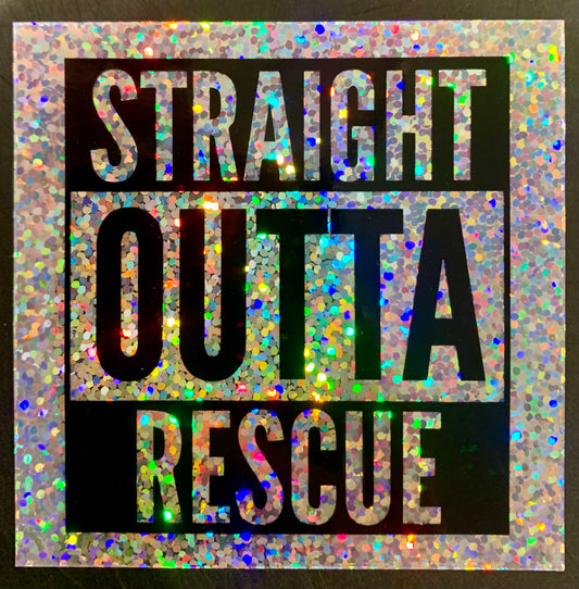 Sticker | Straight Outta Rescue